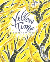 Yellow Time by Lauren Stringer